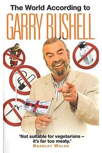 World According to Garry Bushell
