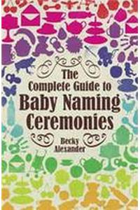 The Complete Guide To Baby Naming Ceremonies