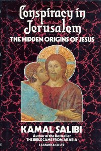 Conspiracy in Jerusalem: Hidden Origins of Jesus