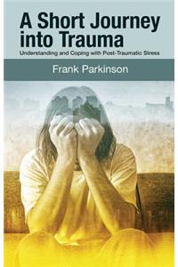A Short Journey into Trauma