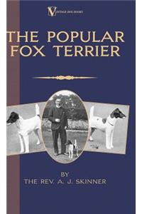 Popular Fox Terrier (Vintage Dog Books Breed Classic - Smooth Haired + Wire Fox Terrier)
