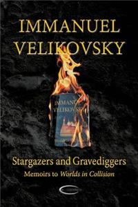 Stargazers and Gravediggers