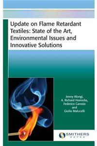 Update on Flame Retardant Textiles