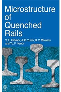 The Microstructure of Quenched Rails