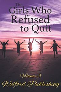 Girls Who Refused to Quit