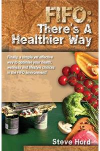 Fifo There's a Healthier Way