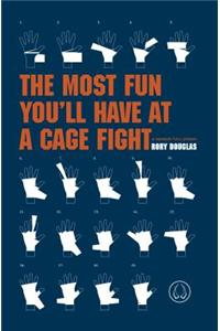 The Most Fun You'll Have at a Cage Fight