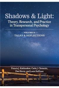 Shadows & Light - Volume 2 (Talks & Reflections)