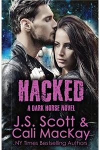 Hacked A Dark Horse Novel: Dark Horse Series Book 2