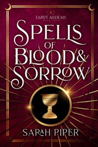 Spells of Blood and Sorrow