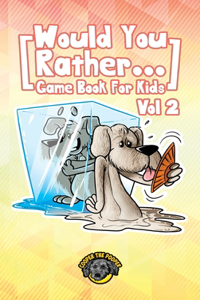Would You Rather Game Book for Kids