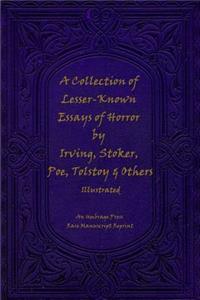 Collection of Lesser-Known Essays of Horror by Irving, Stoker, Poe, Tolstoy