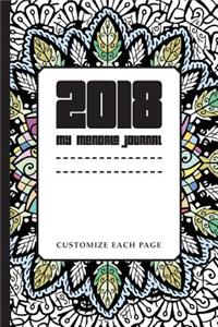 2018 My Mandala Journal: Customize Each Page