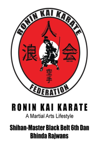 Ronin Kai Karate: A Martial Arts Lifestyle