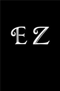 E Z