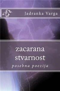 zacarana stvarnost