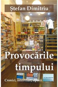 Provocarile Timpului