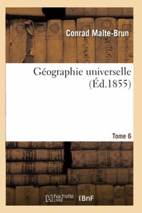 Géographie Universelle Tome 6