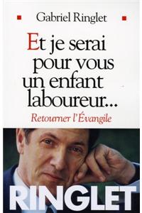 Et Je Serai Pour Vous Un Enfant Laboureur