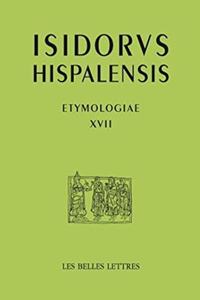 Isidore de Seville, Etymologiae XVII