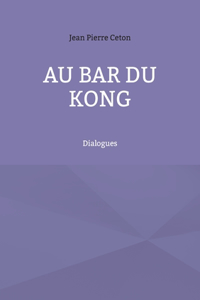 Au bar du kong