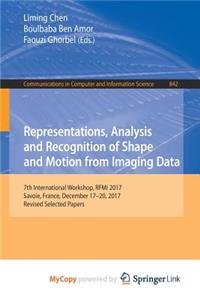 Representations, Analysis and Recognition of Shape and Motion from Imaging Data