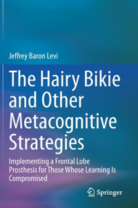 The Hairy Bikie and Other Metacognitive Strategies