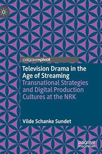 Television Drama in the Age of Streaming