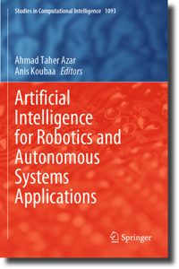 Artificial Intelligence for Robotics and Autonomous Systems Applications