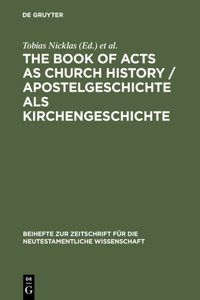 Book of Acts as Church History / Apostelgeschichte ALS Kirchengeschichte