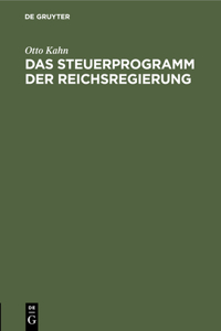 Das Steuerprogramm Der Reichsregierung