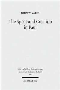 The Spirit and Creation in Paul