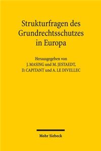 Strukturfragen des Grundrechtsschutzes in Europa