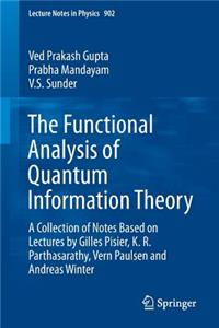 Functional Analysis of Quantum Information Theory