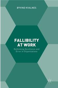 Fallibility at Work