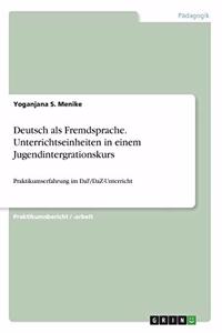 Deutsch als Fremdsprache. Unterrichtseinheiten in einem Jugendintergrationskurs