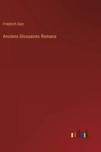 Anciens Glossaires Romans