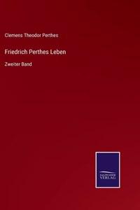 Friedrich Perthes Leben