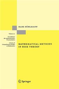 Mathematical Methods in Risk Theory