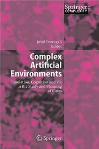 Complex Artificial Environments