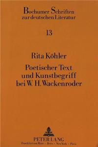 Poetischer Text Und Kunstbegriff Bei W.H. Wackenroder