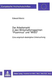 Der Arbeitsmarkt in den Wirtschaftsmagazinen «Plusminus» und «WISO»