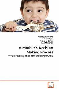 Mother´s Decision Making Process