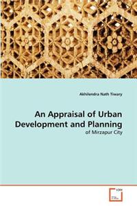 Appraisal of Urban Development and Planning