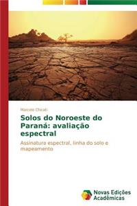Solos do Noroeste do Paraná