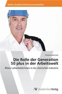 Rolle der Generation 50 plus in der Arbeitswelt