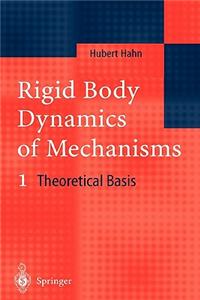 Rigid Body Dynamics of Mechanisms