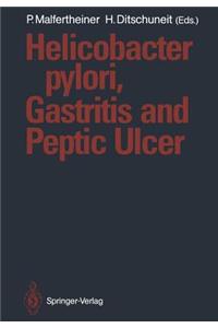 Helicobacter Pylori, Gastritis and Peptic Ulcer