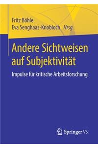 Andere Sichtweisen auf Subjektivität