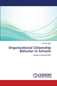 Organizational Citizenship Behavior in Schools